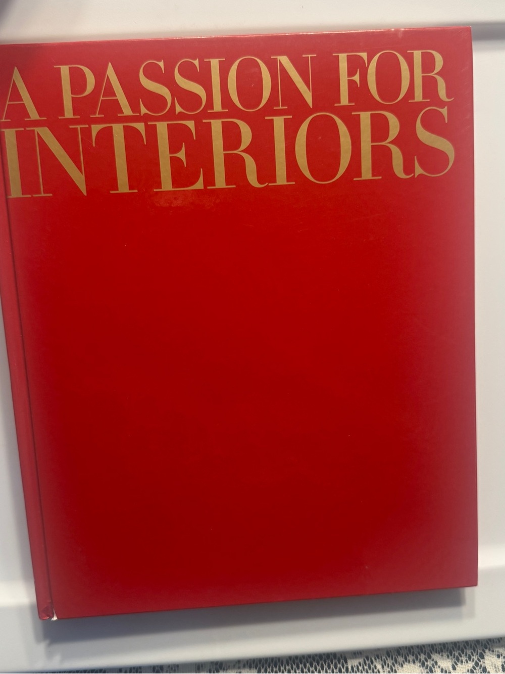 A Passion For Interiors by Carolyne Roehm  Hardcover Decorative Book Red